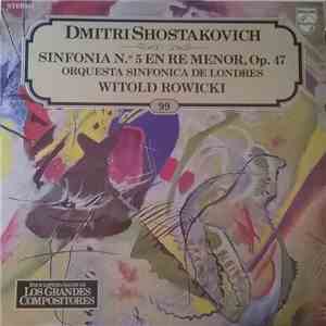 Dmitri Shostakovich, Orquesta Sinfonica De Londres - Witold Rowicki - Sinfonia N.º 5 En Re Menor, Op.47 download flac