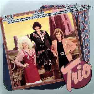 Dolly Parton, Linda Ronstadt & Emmylou Harris - Trio download flac