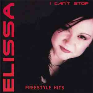 Elissa  - I Can't Stop - Freestyle Hits download flac