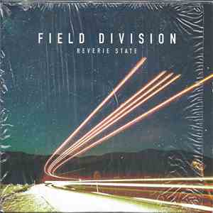 Field Division - Reverie State download flac