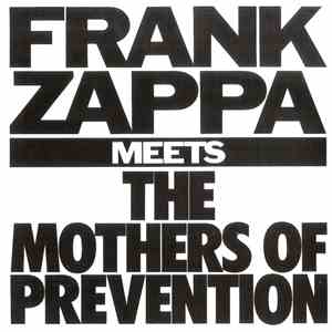 Frank Zappa - Frank Zappa Meets The Mothers Of Prevention download flac