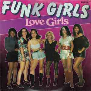 Funk Girls - Love Girls download flac