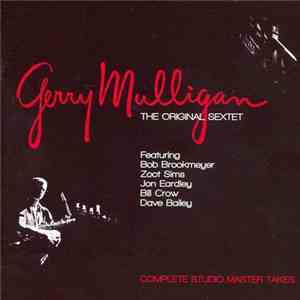 Gerry Mulligan - The Original Sextet: Complete Studio Master Takes download flac