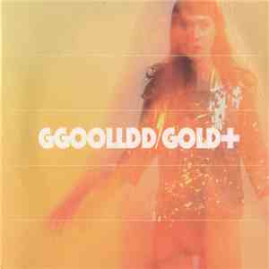 GGOOLLDD - GOLD+ download flac