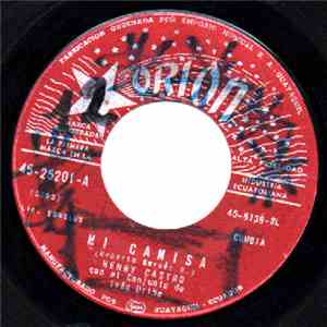 Henry Castro Con El Conjunto De Iván Uribe - Mi Camisa / El Recado download flac