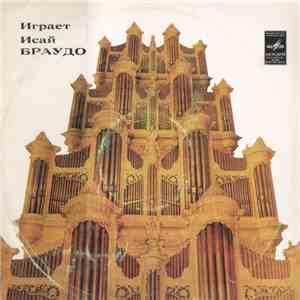 Исай Браудо - Играет Исай Браудо download flac