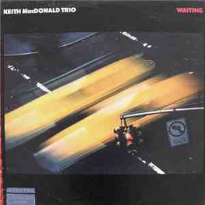 Keith MacDonald Trio - Waiting FLAC album