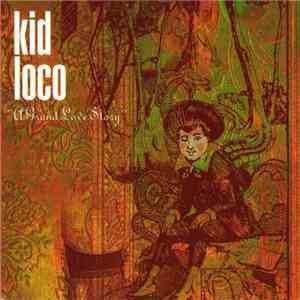 Kid Loco - A Grand Love Story download flac