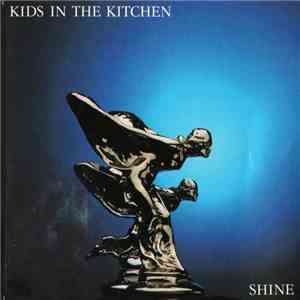 Kids In The Kitchen - Shine download flac