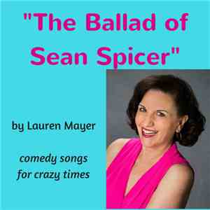 Lauren Mayer - The Ballad Of Sean Spicer download flac