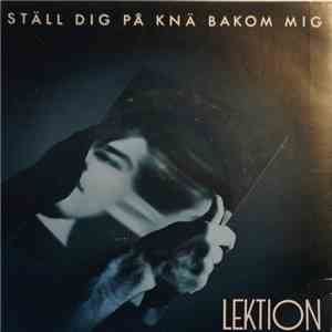 Lektion - Ställ Dig På Knä Bakom Mig download flac