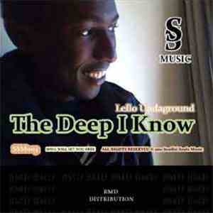 Lello Undaground - The Deep I Know download flac