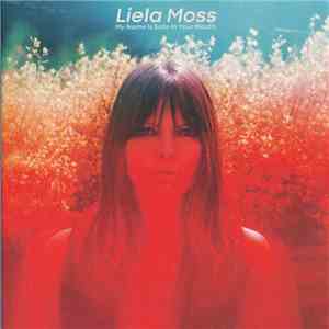 Liela Moss - My Name Is Safe In Your Mouth download flac