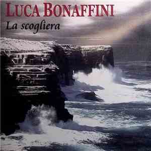Luca Bonaffini - La scogliera download flac
