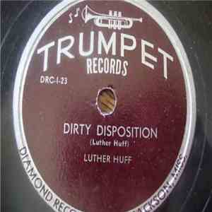 Luther Huff - Dirty Disposition / 1951 Blues download flac
