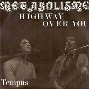 Metabolisme - Highway Over You download flac