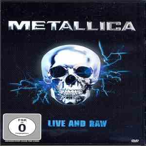 Metallica - Live And Raw download flac
