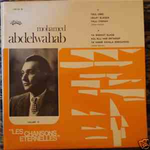 محمد عبد الوهاب = Mohamed Abdelwahab - الأغاني الخالدة = Les Chansons Eternelles Vol. X download flac