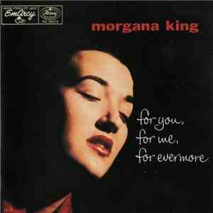 Morgana King - For You, For Me, Forevermore download flac