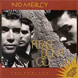 No Mercy - Please Don't Go (The Remixes) download flac