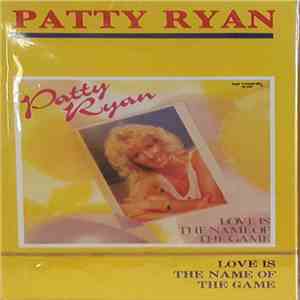 Patty Ryan - Love Is The Name Of The Game download flac