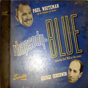 Paul Whiteman And His Orchestra, George Gershwin - Rhapsody In Blue download flac