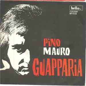 Pino Mauro - Guapparia / L'Ammenestia D' 'E Carcerate download flac