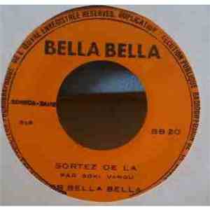 Soki Vangu & Orchestre Bella Bella - Sortez De Là / Place Aux Vedettes download flac