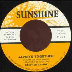 Stephen Cheng / The Blues Busters - Always Together / Soon You'll Be Gone download flac