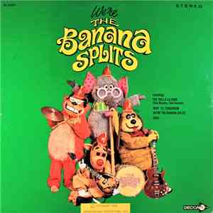 The Banana Splits - We're The Banana Splits download flac