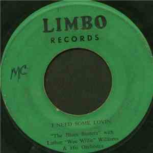 The "Blues Busters" With Luther "Wee Willie" Williams & His Orchestra - I Need Some Lovin / Pleading For Mercy download flac