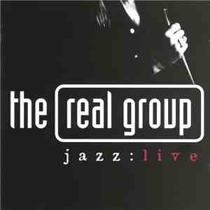 The Real Group - Jazz:Live download flac