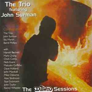 The Trio Featuring John Surman - The Dawn Sessions download flac