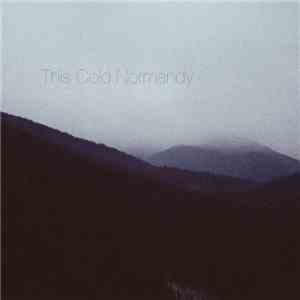 This Cold Normandy - 2014 download flac
