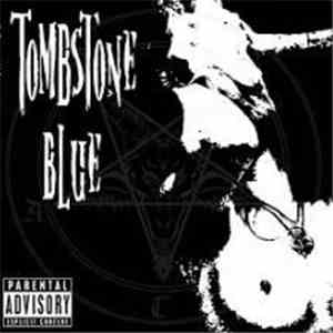 Tombstone Blue - Tombstone Blue download flac