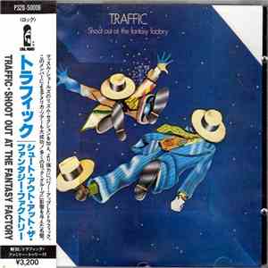 Traffic - Shoot Out At The Fantasy Factory download flac