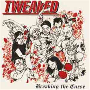 Tweaked - Breaking The Curse download flac