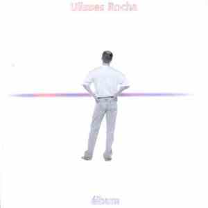 Ulisses Rocha - Album download flac