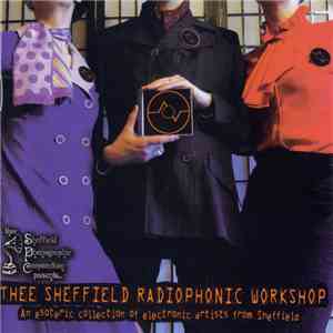 Various - Thee Sheffield Radiophonic Workshop download flac