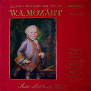 W.A.Mozart, Marie-Antoinette Pictet - L'Intégrale Des Sonates Pour Piano De W.A.Mozart Volume II download flac