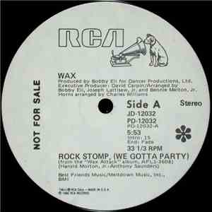 Wax  - Rock Stomp (We Gotta Party) / Wax Attack download flac