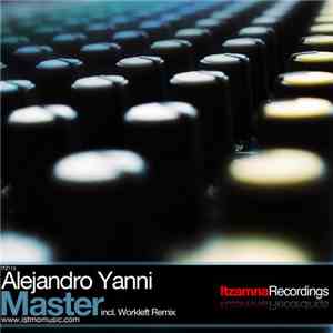 Alejandro Yanni - Master download flac