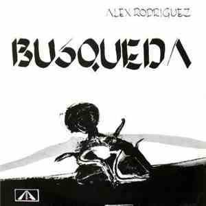 Alex Rodriguez  - Busqueda download flac