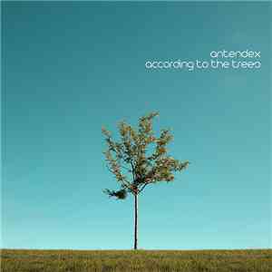 Antendex - According To The Trees download flac