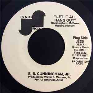 B.B. Cunningham, Jr. - Let It All Hang Out download flac