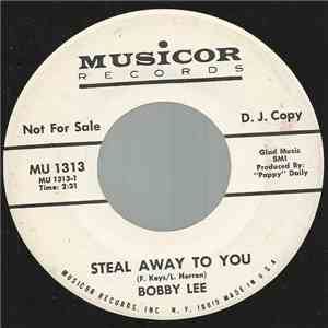 Bobby Lee - Steal Away To You download flac