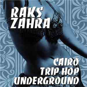 Cairo Trip Hop Underground - Raks Zahra download flac