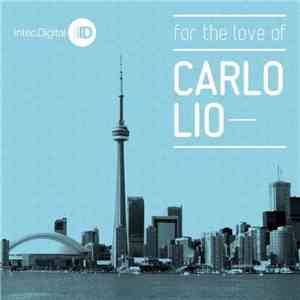 Carlo Lio - For The Love Of download flac