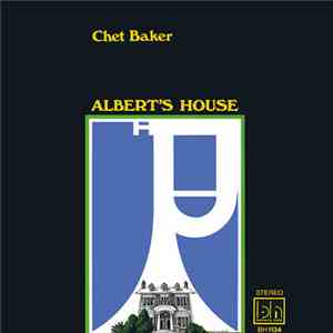 Chet Baker - Albert's House download flac