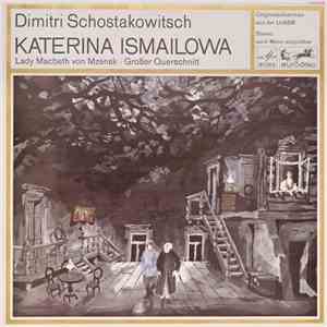 Dmitri Shostakovich - Katerina Ismailowa (Lady Macbeth von Mzensk - Großer Querschnitt) download flac